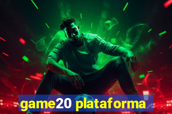 game20 plataforma